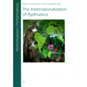 The Internationalization of Ayahuasca The Internationalization of Ayahuasca book cover